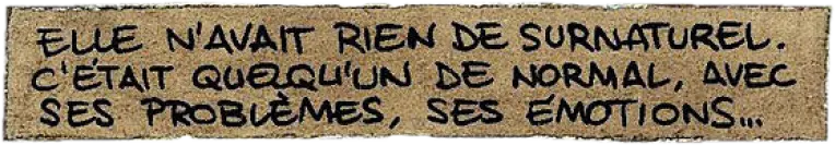 elle n'avait rien de surnaturel...