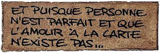 et puisque personne n'est parfait...